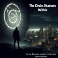 Cover: The Circle: Shadows Within - Nandeesh Arun