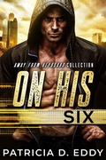 Cover: On His Six (Away From Keyboard, #3) - Patricia D. Eddy