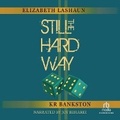 Cover: Still the Hard Way - Recorded Books, Inc.