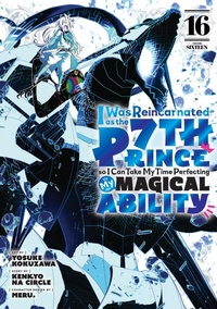 Enlarge image Cover: I Was Reincarnated as the 7th Prince so I Can Take My Time Perfecting My Magical Ability 16 - Kodansha America, Inc