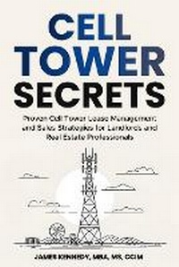 Enlarge image Cover: Cell Tower Secrets - Primedia Elaunch LLC