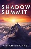 Abbildung von: Shadow Summit: A Journey from MS to the Other Side of Impossible - Vibrant Living Press, LLC
