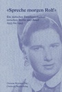 Cover: «Spreche morgen Rolf» - Christoph Merian Verlag