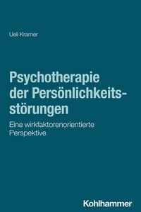 Abbildung von: Psychotherapie der Persönlichkeitsstörungen - Kohlhammer