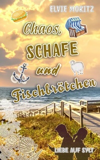 Abbildung von: Chaos, Schafe und Fischbrötchen - tredition