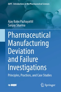 Abbildung von: Pharmaceutical Manufacturing Deviation and Failure Investigations - Springer