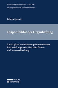 Abbildung von: Disponibilität der Organhaftung - Verlag Österreich