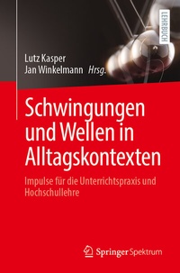 Abbildung von: Schwingungen und Wellen in Alltagskontexten - Springer Spektrum