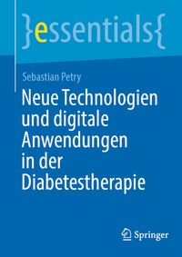 Abbildung von: Neue Technologien und digitale Anwendungen in der Diabetestherapie - Springer