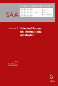Abbildung von: Selected Papers on International Arbitration - Stämpfli Verlag