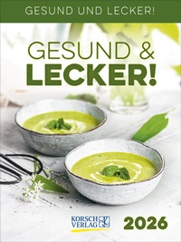 Abbildung von: Gesund & Lecker! 2026 - Korsch Verlag
