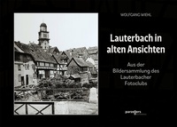 Abbildung von: Lauterbach in alten Ansichten - Parzellers Buchverlag & Werbemittel GmbH & Co. KG