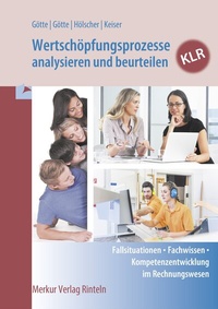 Abbildung von: Wertschöpfungsprozesse analysieren und beurteilen - KLR - Merkur Rinteln