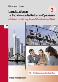 Abbildung von: Lernsituationen zur Betriebslehre der Banken und Sparkassen Band 2 - Merkur Rinteln