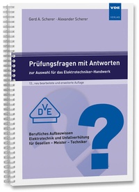 Abbildung von: Prüfungsfragen mit Antworten zur Auswahl für das Elektrotechniker-Handwerk - VDE Verlag