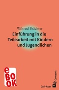 Cover: Einf&uuml;hrung in die Teilearbeit mit Kindern und Jugendlichen - Carl-Auer Verlag