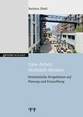 Cover: Care-Arbeit r&auml;umlich denken - eFeF