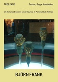 Cover: Tr&ecirc;s Faces                             Pastor, Gay E Hom&oacute;fobo - Clube de Autores