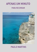 Cover: Apenas Um Minuto - Clube de Autores