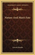 Cover: Nature And Man's Fate - Kessinger Publishing