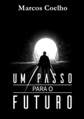 Cover: Um Passo Para O  Futuro - Clube de Autores