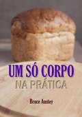 Cover: Um S&oacute; Corpo Na Pr&aacute;tica - Clube de Autores