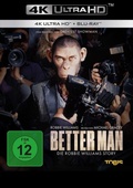 Cover: Better Man - Die Robbie Williams Story (4K Ultra HD) - LEONINE Distribution GmbH