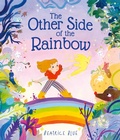 Cover: The Other Side of the Rainbow - Frances Lincoln Children's Books