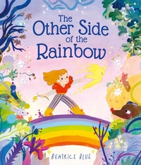 Enlarge image Cover: The Other Side of the Rainbow - Frances Lincoln Children's Books