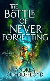 Enlarge image Cover: The Bottle Of Never Forgetting - Vinci Books