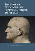 Cover: The Role of Ex-Consuls in Republican Rome, 218-31 BCE - Cambridge University Press