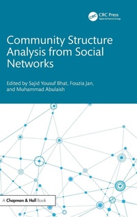 Abbildung von: Community Structure Analysis from Social Networks - Chapman & Hall/CRC