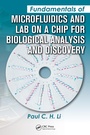 Cover: Fundamentals of Microfluidics and Lab on a Chip for Biological Analysis and Discovery - CRC Press