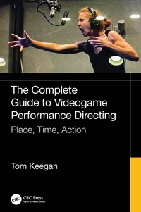 Abbildung von: The Complete Guide to Videogame Performance Directing - CRC Press