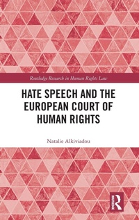 Enlarge image Cover: Hate Speech and the European Court of Human Rights - Routledge