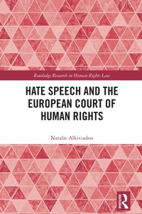 Enlarge image Cover: Hate Speech and the European Court of Human Rights - Routledge