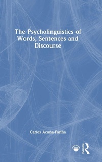 Abbildung von: The Psycholinguistics of Words, Sentences and Discourse - Routledge