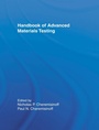 Cover: Handbook of Advanced Materials Testing - CRC Press