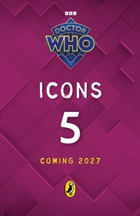 Enlarge image Cover: Doctor Who: Icons (5) - BBC Children's Books