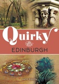 Cover: Quirky Edinburgh - Amberley Publishing