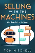 Cover: Selling with the Machines - eBookIt.com