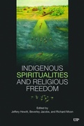 Cover: Indigenous Spiritualities and Religious Freedom - University of Toronto Press