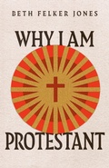 Cover: Why I Am Protestant - IVP Academic