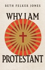 Cover: Why I Am Protestant - IVP Academic