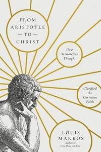 Abbildung von: From Aristotle to Christ - IVP Academic