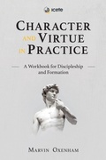 Cover: Character and Virtue in Practice - Langham Global Library