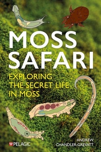 Abbildung von: Moss Safari - Pelagic Publishing