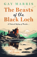 Cover: The Beasts of the Black Loch - Bedford Square Publishers