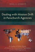 Cover: Dealing with Mission Drift in Parachurch Agencies - Langham Academic