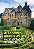Cover: Glasgow's Hidden Walks - Metro Publications Ltd